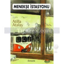 Menekşe İstasyonu | Atilla Atalay