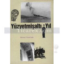 Yüzyetmişaltı Yıl | Mehmet Fehmi İmre