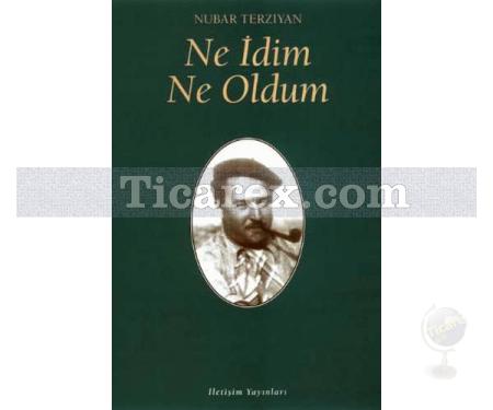 Ne İdim Ne Oldum | Nubar Terziyan - Resim 1