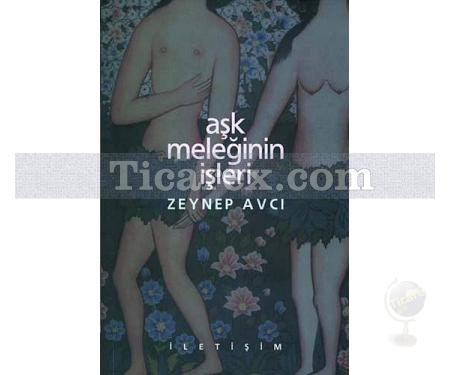 Aşk Meleğinin İşleri | Zeynep Avcı - Resim 1