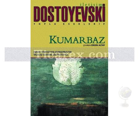 Kumarbaz | Fyodor Mihayloviç Dostoyevski - Resim 1