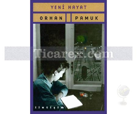 Yeni Hayat | Orhan Pamuk - Resim 1