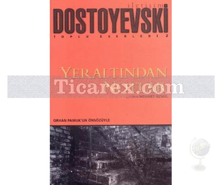 Yeraltından Notlar | Fyodor Mihayloviç Dostoyevski - Resim 1