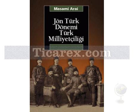 Jön Türk Dönemi Türk Milliyetçiliği | Masami Arai - Resim 1