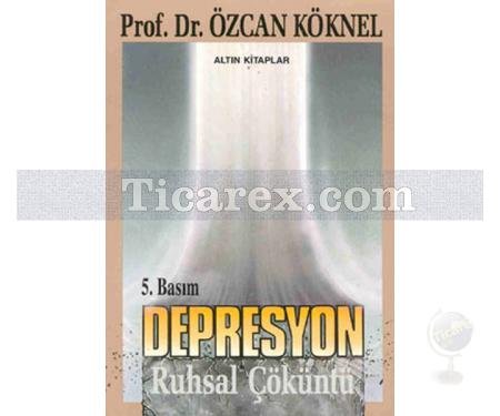 Depresyon | Özcan Köknel - Resim 1