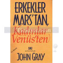 Erkekler Marstan Kadınlar Venüsten | John Gray