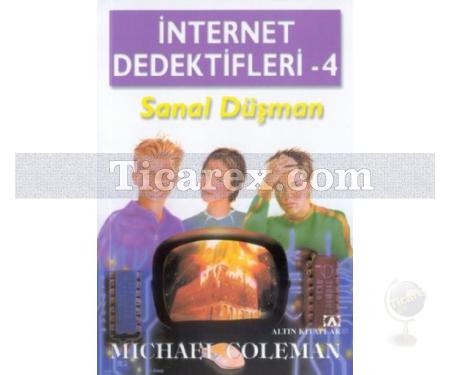 İnternet Dedektifleri 4 - Sanal Düşman | Michael Coleman - Resim 1