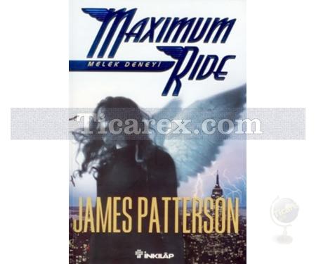 Maximum Ride - Melek Deneyi | James Patterson - Resim 1