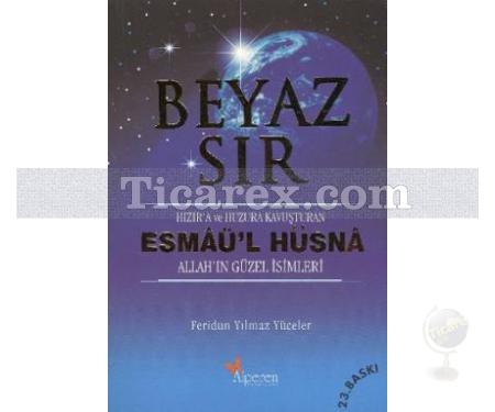 Beyaz Sır Esmaü'l Hüsna | Feridun Yılmaz Yüceler - Resim 1