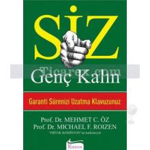 Siz - Genç Kalın | Mehmet C. Öz, Michael F. Roizen