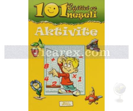 101 Eğitici ve Neşeli Aktivite - Sarı Kitap | Kolektif - Resim 1