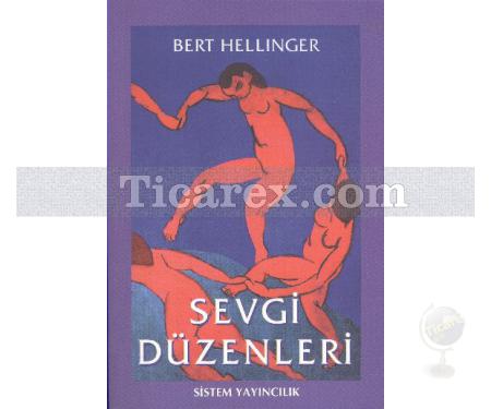 Sevgi Düzenleri | Bert Hellinger - Resim 1