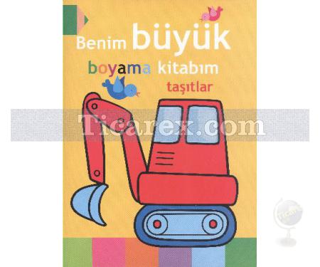 Taşıtlar | Benim Büyük Boyama Kitabım | Kolektif - Resim 1