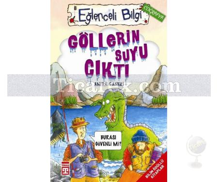 Göllerin Suyu Çıktı | Eğlenceli Bilgi Coğrafya | Anita Ganeri - Resim 1