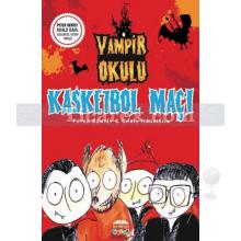 Vampir Okulu - Kasketbol Maçı | Peter Bently, Chris Harrison