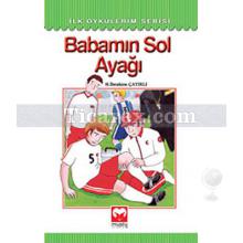 Babamın Sol Ayağı | H. İbrahim Çayırlı