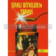 Şifalı Bitkiler'le Tedavi | Arif Pamuk