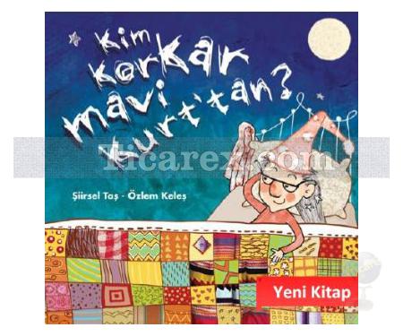 Kim Korkar Mavi Kurt'tan | Şiirsel Taş, Özlem Keleş - Resim 1