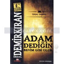 Adam Dediğin Benim Gibi Olur | ( Cep Boy ) | Erdal Demirkıran