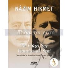 Ne Güzel Şey Hatırlamak Seni | ( Ciltli ) | Nazım Hikmet