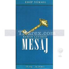 Mesaj | Kur'an Çevirisi | Edip Yüksel