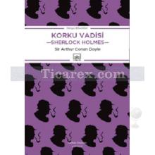 Sherlock Holmes - Korku Vadisi | Sir Arthur Conan Doyle