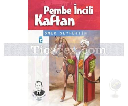 Pembe İncili Kaftan | Ömer Seyfettin - Resim 1