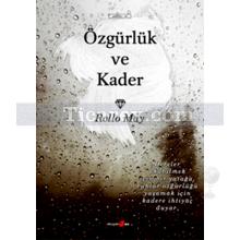 Özgürlük ve Kader | Rollo May