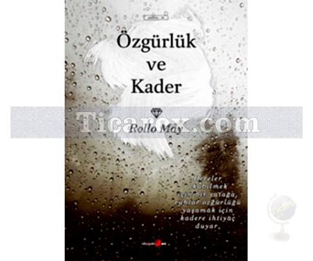 Özgürlük ve Kader | Rollo May - Resim 1