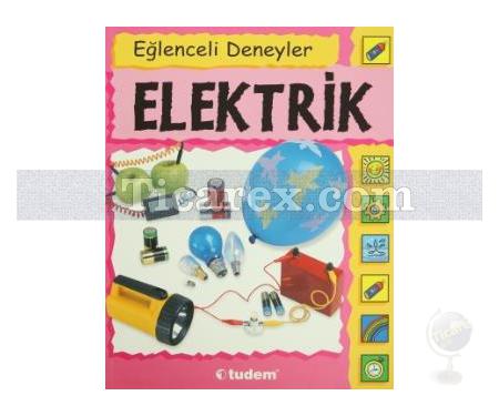 Elektrik | Eğlenceli Deneyler | Sally Nankivell, Aston Dorothy Jackson - Resim 1