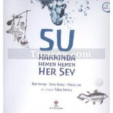 Su Hakkında Hemen Hemen Her Şey | Felicia Law, Bob Harvey, Gerry Bailey