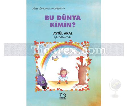 Bu Dünya Kimin? | Aytül Akal - Resim 1