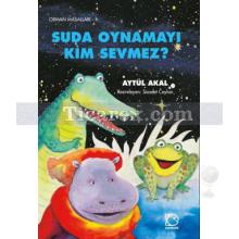 suda_oynamayi_kim_sevmez