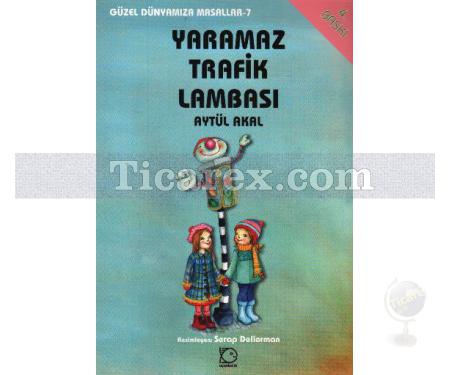 Yaramaz Trafik Lambası | Aytül Akal - Resim 1