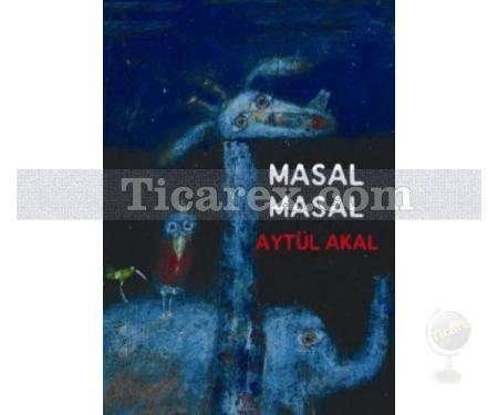 Masal Masal | Aytül Akal - Resim 1