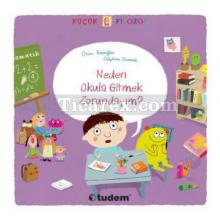 Küçük Filozof - Neden Okula Gitmek Zorundayım? | Oscar Brenifier