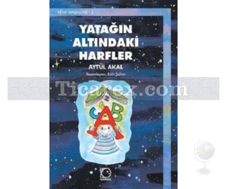 Yatağın Altındaki Harfler | Kitap Masalları 2 | Aytül Akal - Resim 1