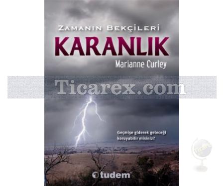 Karanlık | Zamanın Bekçileri 2. Kitap | Marianne Curley - Resim 1