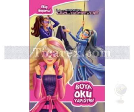 Barbie Gizli Görevde | Boya Oku Yapıştır | Kolektif - Resim 1