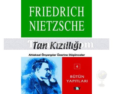 Tan Kızıllığı | Friedrich Wilhelm Nietzsche - Resim 1