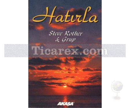 Hatırla | Steve Rother & Grup - Resim 1