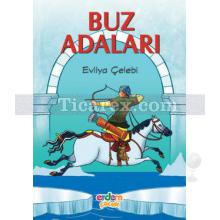 Buz Adaları | Evliya Çelebi