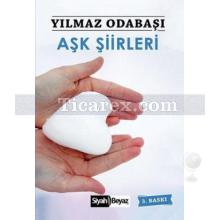 Aşk Şiirleri | Yılmaz Odabaşı