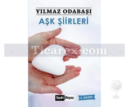 Aşk Şiirleri | Yılmaz Odabaşı - Resim 1