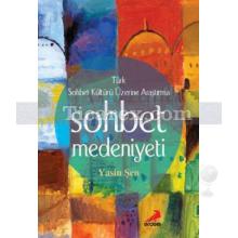 Sohbet Medeniyeti | Yasin Şen