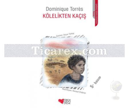 Kölelikten Kaçış | Dominique Torres - Resim 1