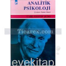 Analitik Psikoloji | Carl Gustav Jung