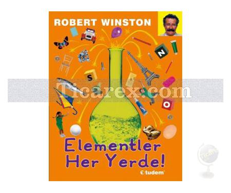 Elementler Her Yerde! | ( Ciltli ) | Robert Winston - Resim 1