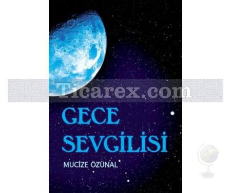 Gece Sevgilisi | Mucize Özünal - Resim 1