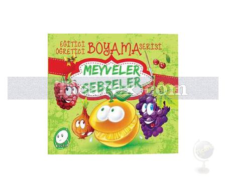 Meyveler Sebzeler | Eğitici Öğretici Boyama Serisi | Kolektif - Resim 1